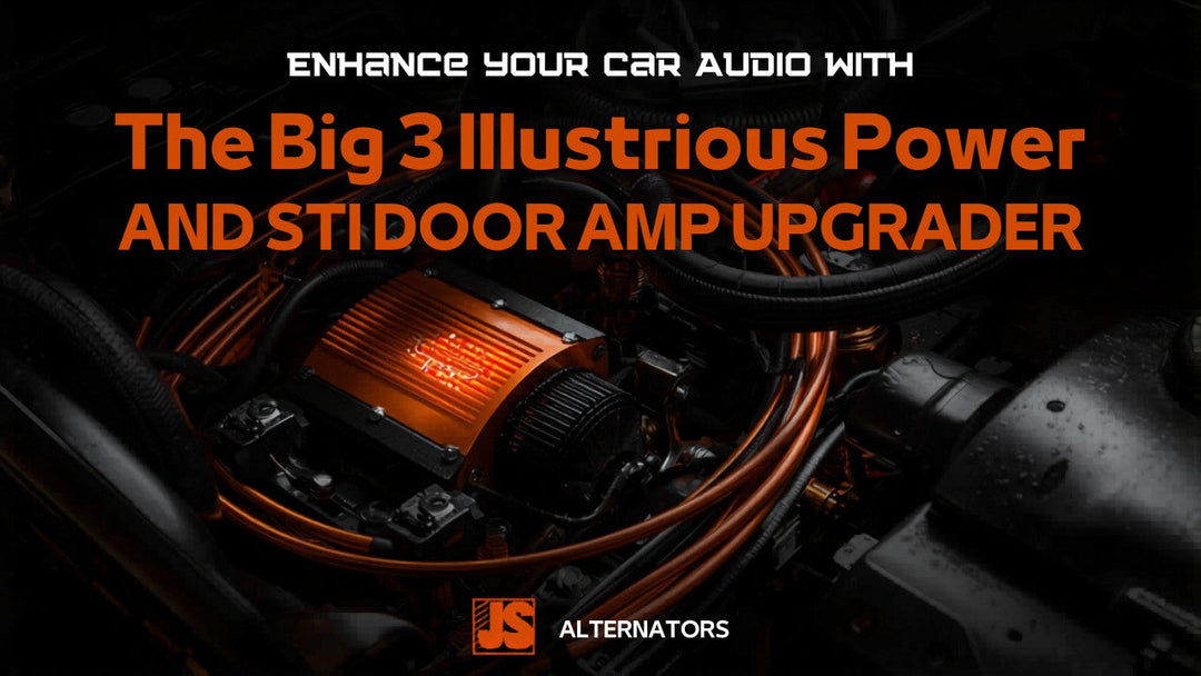 Enhance your car audio with Big 3 wiring upgrade and high output alternator
