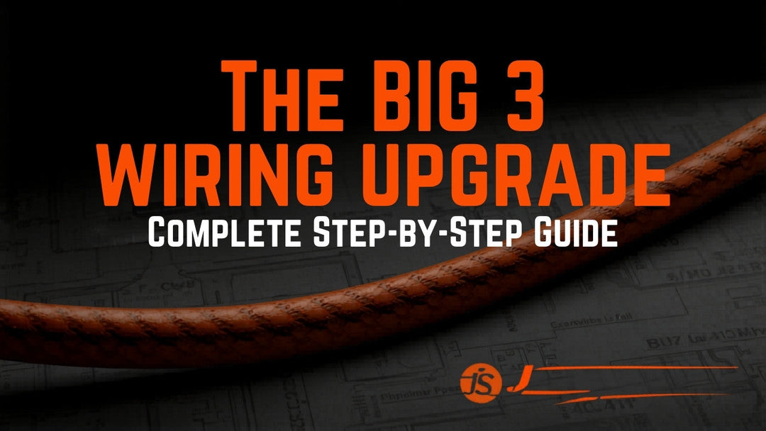 The Big 3 Wiring Upgrade Complete Step-by-Step Guide