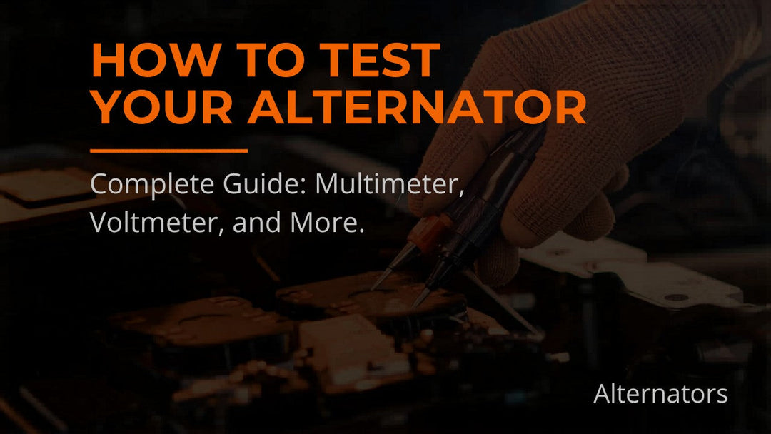 How to Test Your Alternator Complete Guide Multimeter Voltmeter