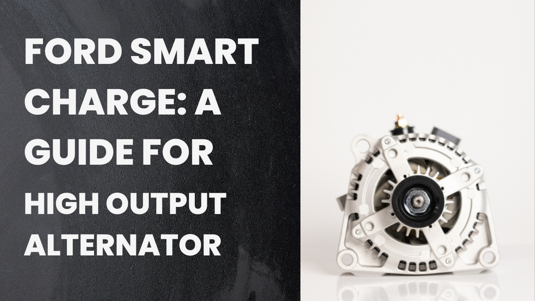 Ford Smart Charge high output alternator guide